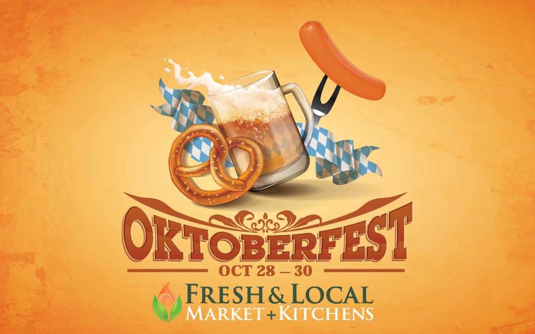 Oktoberfest Fresh and Local