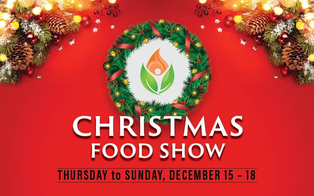 Christmas Food Show: Dec 15 - 18